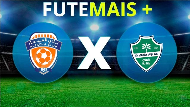 Assistir Al-Fayha x Al-Ahli Saudi ao vivo HD 08/04/2026
